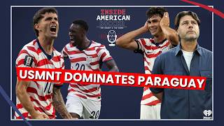 USMNT Dominates Paraguay! Pochettino's Masterclass & Pulisic Concern