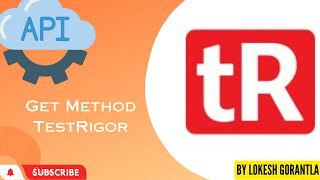 Part 1: Get Method in TestRigor  API Automation