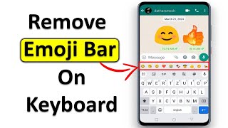 How to Remove Emoji Bar on Google Keyboard