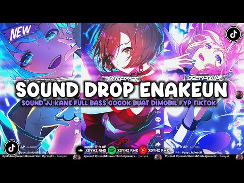 ‎DJ DROP ENAKEUN X MASHUP V126 SOUND JJ KANE COCOK BUAT DIMOBIL FULL BASS VIRAL TIKTOK TERBARU 202 🎧