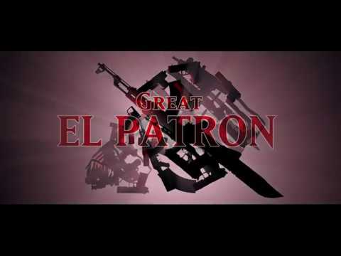GREAT EL PATRON - Official intro/Title Sequence HD