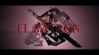 GREAT EL PATRON - Official intro/Title Sequence HD