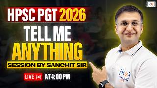 ✨ Tell me anything session by Sanchit sir |  HPSC PGT 2026  |🔥LIVE on KnowledgeGate | ⏰ 4:00 PM