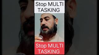 Stop Multi Tasking #stop #stopscrolling