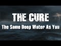 The Cure - The Same Deep Water As You - Subtitulada (Español)