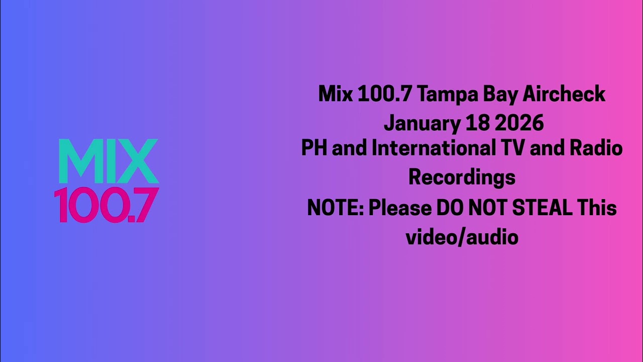 Mix 100.7 Tampa Bay Aircheck January 18 2026