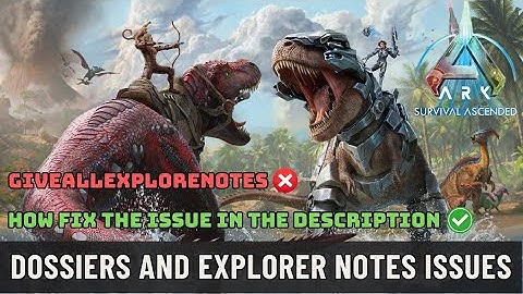 Ark Survival Ascended - Giveallexplorernotes ISN