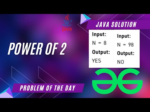 Power of 2 | GeeksforGeeks POTD | Java Solution | Apna Coding