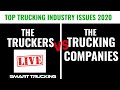Top Trucking Industry Issues For 2020 (THEM VS US!)