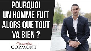 Pourquoi un homme fuit alors que tout va bien ?