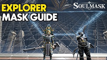 How to Get the Explorer Mask in Mid-Game: Full Dungeon Guide | Soulmask Tips & Tricks