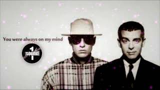 Pet Shop Boys - Always On My Mind (Remix)