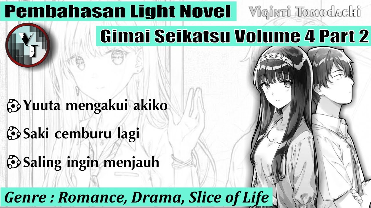 Pembahasan Light Novel Gimai Seikatsu Volume 4 Part II ~ Viginti