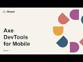 Axe DevTools for Mobile Demo