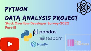 Exploratory Data Analysis| Python Project| Stack Overflow Dataset-2022 | Data Science | Part-III