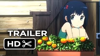 Anohana The Movie: The Flower We Saw That Day  US Trailer (2014) - Anime Movie HD