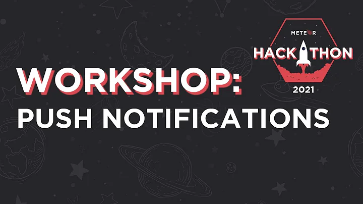 Workshop: Push notifications with Meteor Cordova with OneSignal | Meteor Hackathon 2021