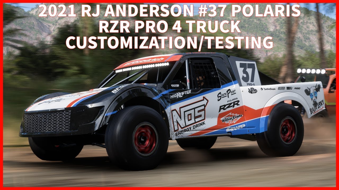 [Forza Horizon 5] 2021 RJ ANDERSON #37 POLARIS RZR PRO 4 TRUCK ...