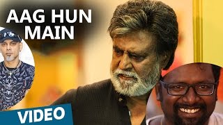 Video voorbeeld van "Kabali Hindi Songs | Aag Hun Main Song | Rajinikanth | Pa Ranjith | Santhosh Narayanan"