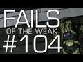 Fails of the Weak: Ep. 104 - Funny Halo 4 Bloopers and Screw Ups! | Rooster Teeth