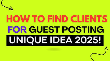 How to Find Unique Guest Posting Sites & Get More Clients! @TechnicalKorner