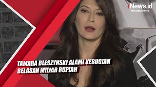 Tamara Bleszynski Alami Kerugian Belasan Miliar Rupiah