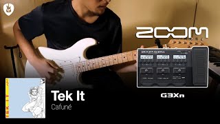 How to Sound Like: Tek It by Cafuné (Guitar FX on Zoom G3Xn)