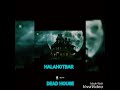 Halah Boss Dead House Official Audio