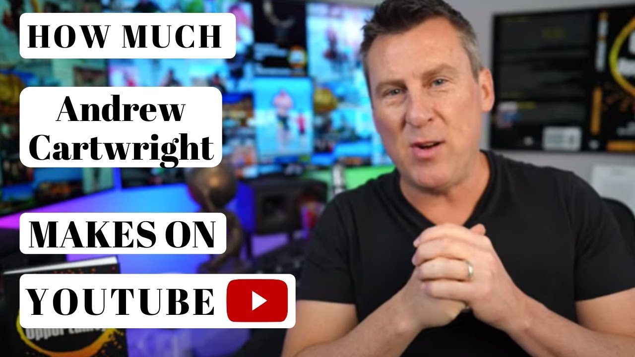 How much Andrew Cartwright makes on Youtube - YT Money Business Model
