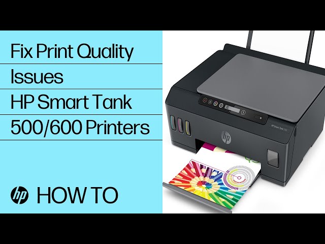 Undertrykke katastrofale boliger Fixing Print Quality Issues on HP Smart Tank 500/600 Printers | HP Smart  Tank | HP Support - YouTube