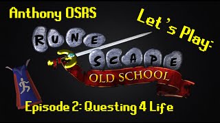 Lets Play RuneScape! (Old School) - Episode 2 - Questing 4 Life @OldSchoolRsVids