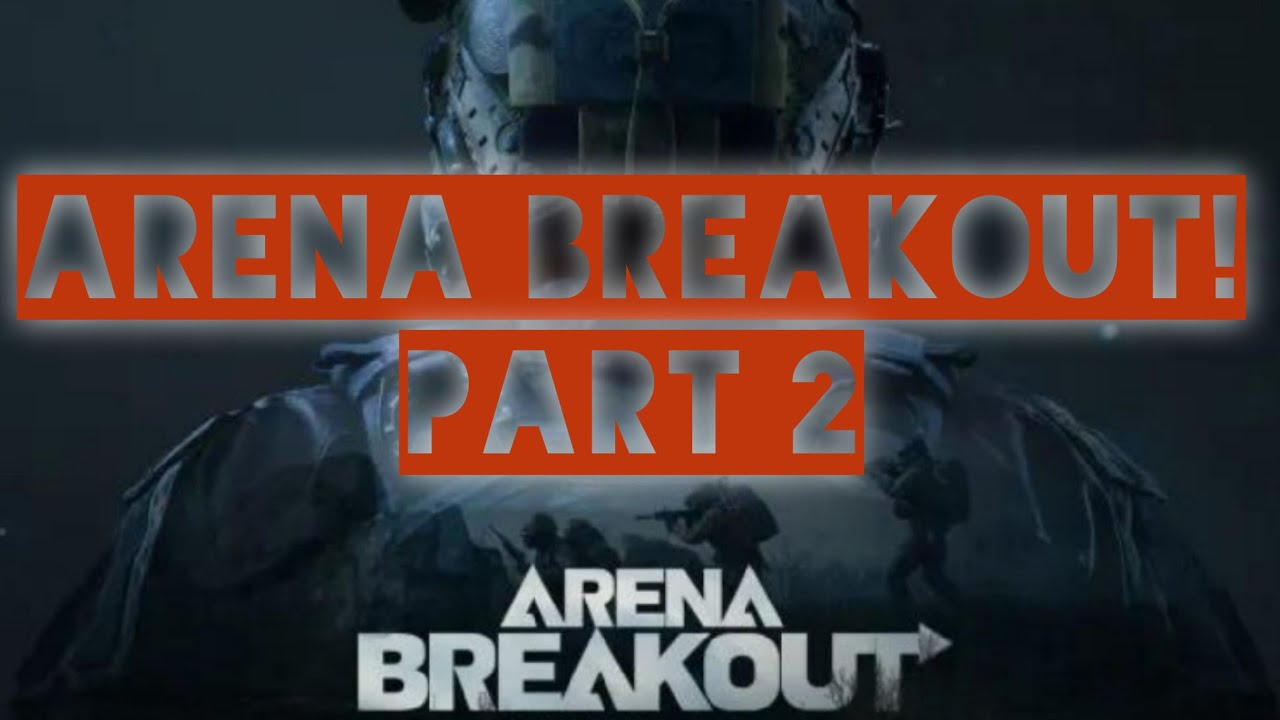 arena breakout part 2 - YouTube
