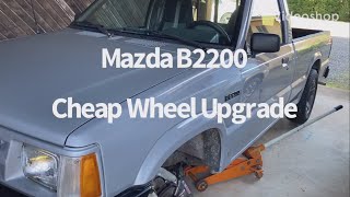 Mazda B2200 Cheap Wheel Upgrade