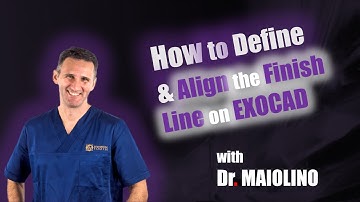 How to Define & Align Finish Line on EXOCAD: Digital Scanning Protocols for VertiPrep Master Casts