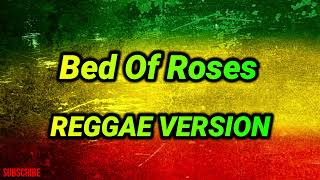 Bed Of Roses - Bon Jovi ( Reggae Remix ) Ft. DjRafzkie Reggae