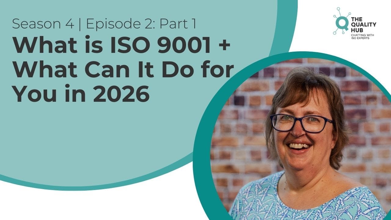 What is ISO 9001 and what can it do for you in 2026? Part 1