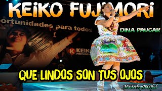 ♫♥☆ DINA PÁUCAR - QUE LINDOS SON TUS OJOS  (Keiko Fujimori) ☆♥♫