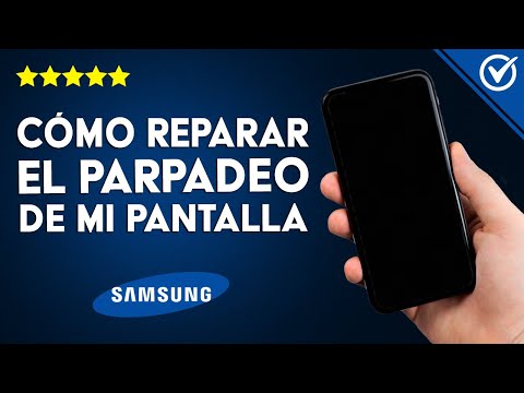 ¿Cómo reparar el parpadeo de la pantalla de mi SAMSUNG? - Soluciónalo desde casa