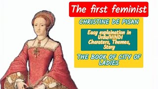 CHRISTINE DE PISAN / The First Feminist / The Book Of City Of Ladies