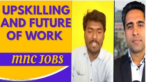 Upskilling and future of work- Mohan