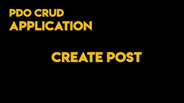 PDO Application | Create post | Part 8