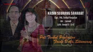 Kasih Seorang Sahabat,Voc.Pdt.Timbul Panjaitan & Faida Situmeang,Amsal17:13-17, Cipt.Pdt.Timbul.P