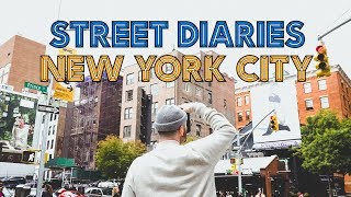 STREET DIARIES NEW YORK CITY!