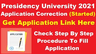 Presidency University 2021 Application Correction (Started) -How To Edit Presidency Application Form screenshot 2