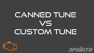 Tunes: Canned vs Custom