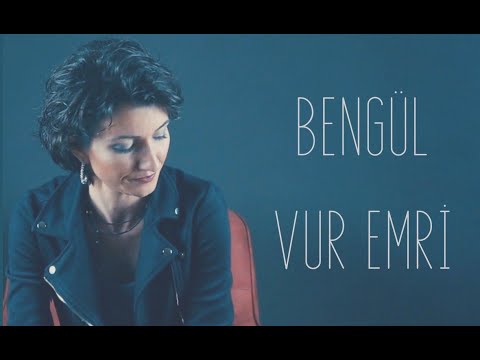 Bengül - Vur