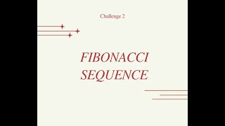 Fibonacci Sequence - Python Logic Building Challenge 2