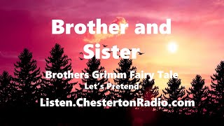 Brother and Sister - The Enchanted Stag - Let's Pretend