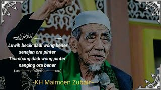 Kata kata bijak mbah maimoen-KH maimoen Zubair