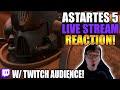 ASTARTES 1-5 LIVE STREAM REACTION! W/AUDIENCE! | Warhammer 40K